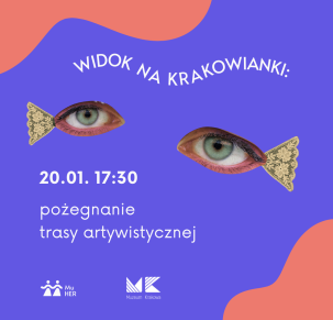 Widok na Krakowianki: Pożegnanie trasy artywistycznej