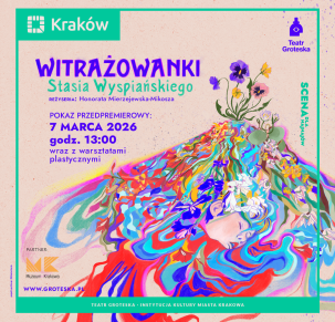 Spektakl Witrażowanki Stasia Wyspiańskiego wraz z warsztatami plastycznymi