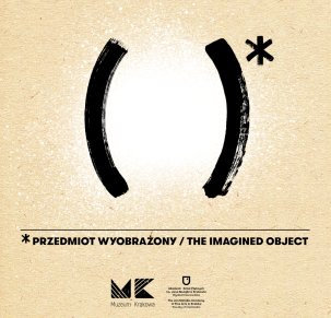 Wernisaż wystawy Kamienica otwarta: Przedmiot wyobrażony.