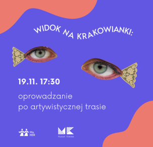 Widok na Krakowianki: oprowadzanie herstorycznym szlakiem prac Mo Tomaszewskiej