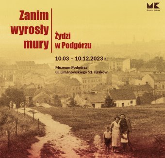 Zanim wyrosły mury. Żydzi w Podgórzu