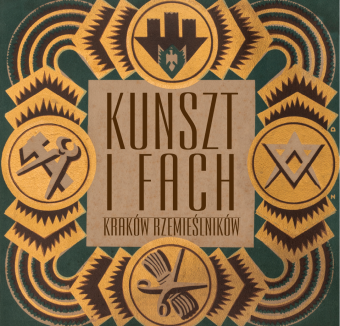Kunszt i fach. Kraków rzemieślników