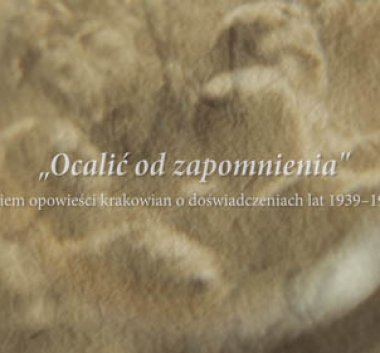 Baner projektu "Ocalić od zapomnienia"