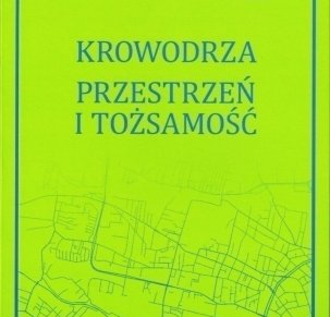 Krowodrza Przestrzeń i Tożsamość
