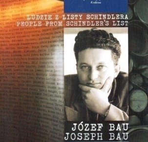Ludzie z listy Schindlera. Józef Bau