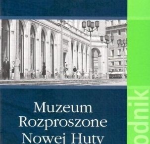 Muzeum Rozproszone Nowej Huty