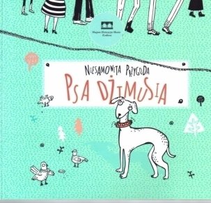 Niesamowita przygoda psa Dżimusia