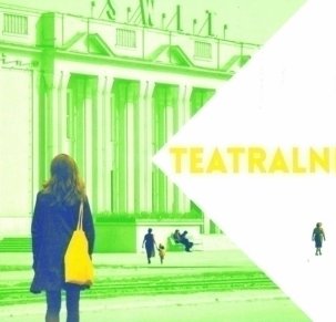 Osiedleni. Teatralne