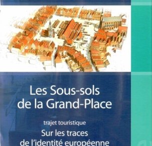 Les Sous-sols de la Grand-Place