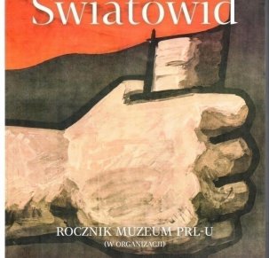 Światowid 2. Rocznik Muzeum PRL-u (w organizacji)