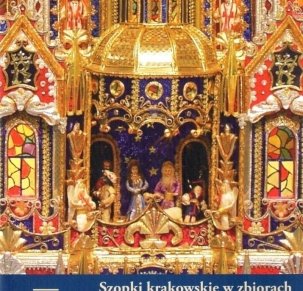 Szopki krakowskie w zbiorach Muzeum Historycznego Miasta Krakowa