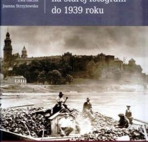 Wawel na starej fotografii do 1939 roku