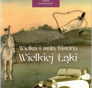 Wielka i mała historia Wielkiej Łąki.